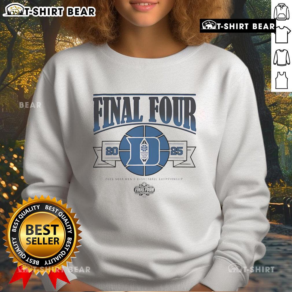 Top Duke Blue Devils Final Four Championship 2025 Men'S Basketball Sweatshirt 2025 Men's Basketball Final Four Championship sweatshirt featuring Duke Blue Devils logo and vibrant blue design.
