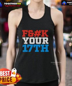 Trendy Top F*ck Your 17th Us Out Tank Top in bold lettering, perfect for casual summer outings and party wear.