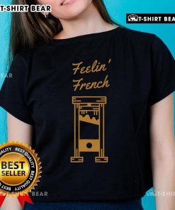 Vintage guillotine design on a stylish ladies tee, perfect for French fashion enthusiasts. Top Feeling French Tee.