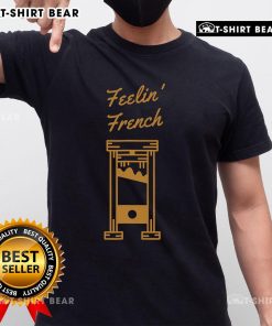 Top Feeling French Vintage Guillotine T-Shirt showcasing a stylish graphic design perfect for unique fashion enthusiasts.