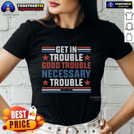Top Get In Good Necessary Trouble John Lewis Protest Ladies Tee featuring bold graphics and a empowering message.