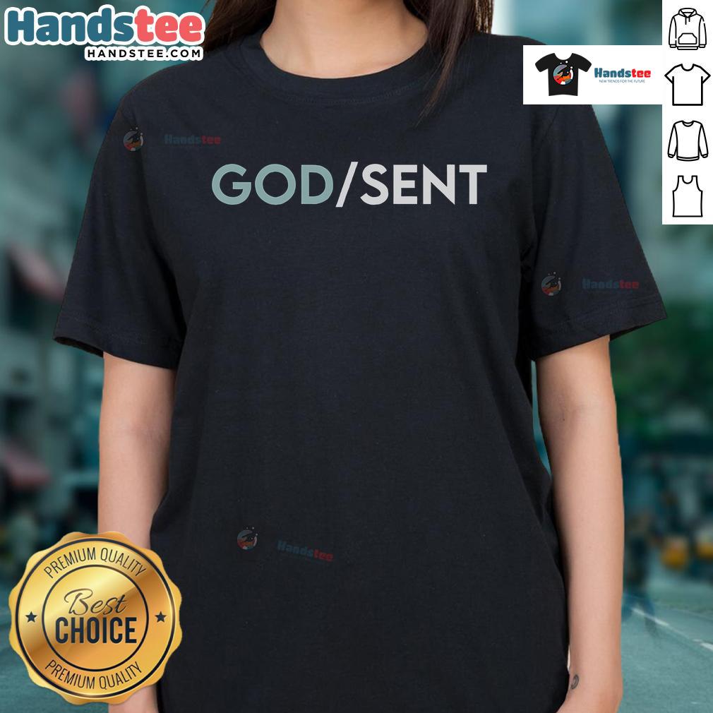 Top God Sent Christian Faith Spiritual Jesus Religious Ladies Tee Stylish ladies' tee featuring 'Top God Sent' design, celebrating Christian faith and spirituality with Jesus theme.