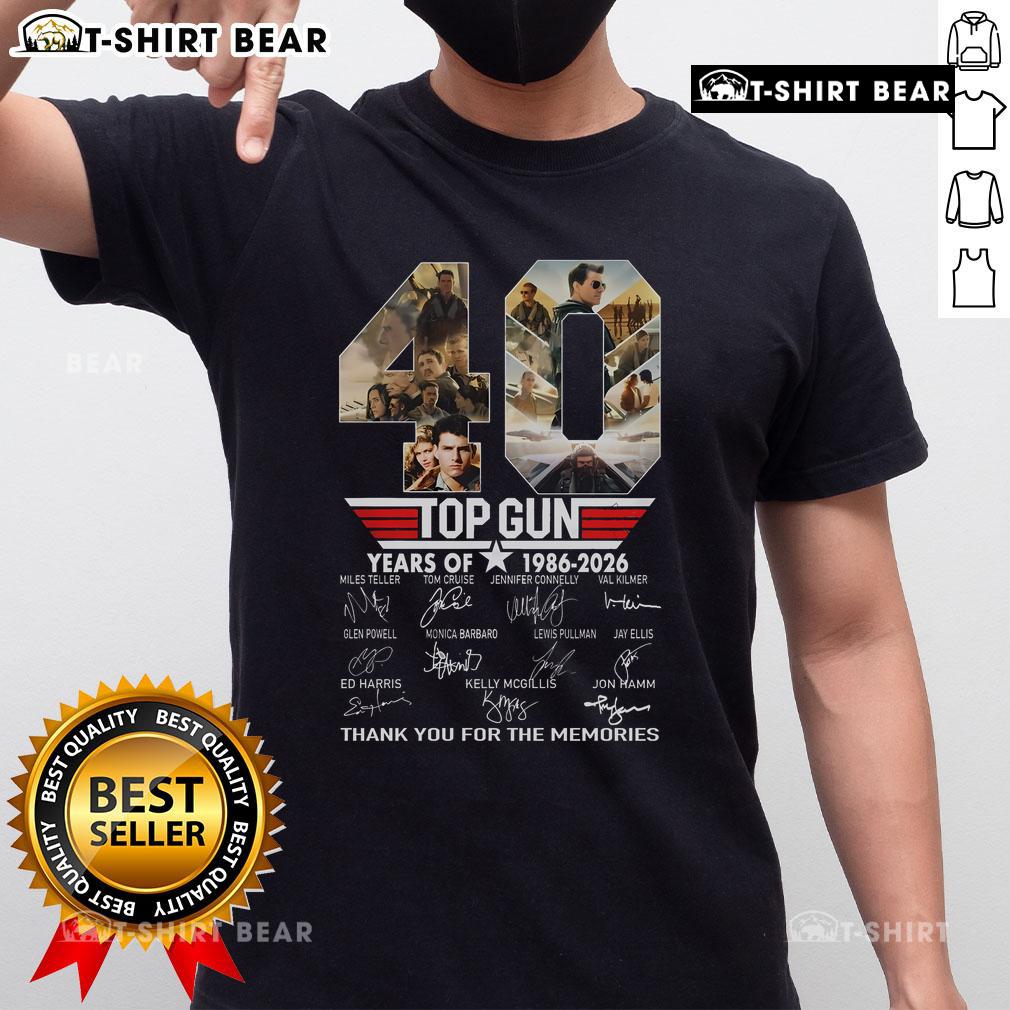 Top Gun 40 Years Of 1986 2026 Thank You For The Memories T Shirt Top Gun 40 Years T-Shirt 1986-2026, celebrating memories with a stylish design for fans of the iconic movie.