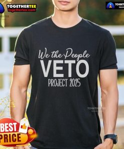 Alt Text: Top Hands Off We The People Veto Project 2025 T-Shirt showcasing a bold design promoting civic engagement.