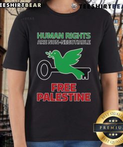 Alt Text: Top Human Rights Are Non-Negotiable Free Palestine Ladies Tee showcasing a bold message of support for Palestinian rights.