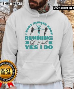 Cozy 'I Dont Always Enjoy Running Oh Wait Yes I Do' hoodie in a stylish design, perfect for running enthusiasts.