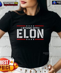 Top I Stand With Elon Ladies Tee featuring bold text design for supporters of Elon Musk, perfect for casual wear.