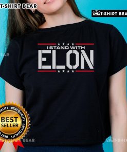Top I Stand With Elon Made In The USA Ladies Tee featuring a stylish design promoting support for Elon Musk.