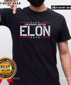 Alt Text: Top I Stand With Elon Made In The USA T-Shirt featuring bold text design and patriotic colors, perfect for fans.