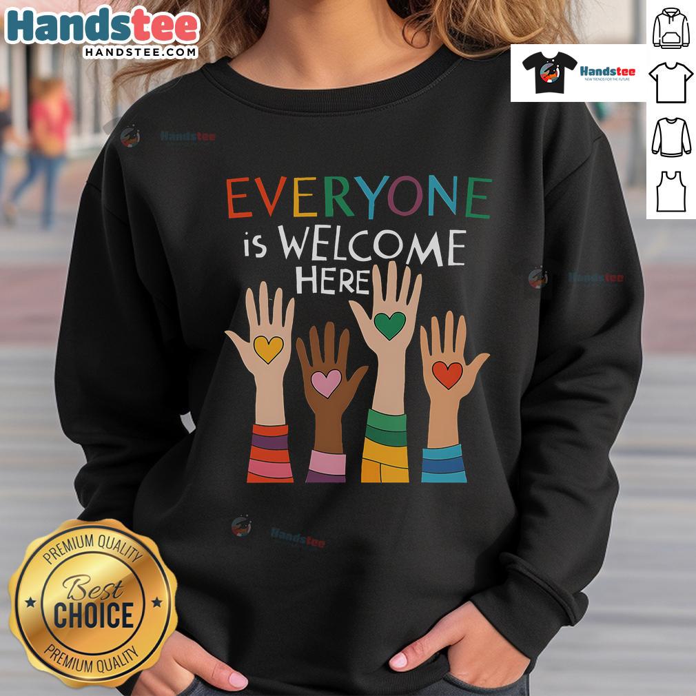 Top Idaho Teacher Everyone Is Welcome Here Sweatshirt Alt Text: Top Idaho Teacher sweatshirt with 'Everyone Is Welcome Here' slogan, showcasing a vibrant design for educators.