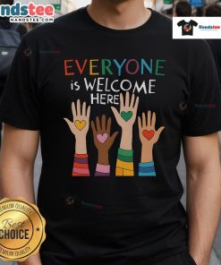 Alt Text: Top Idaho Teacher 'Everyone Is Welcome Here' T-Shirt showcasing a vibrant design, perfect for educators and supporters.