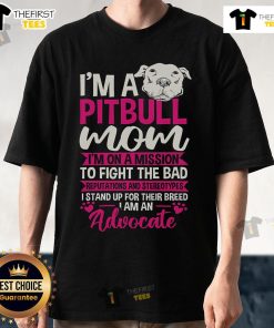 Pitbull Mom t-shirt promoting advocacy against stereotypes and bad reputations of pitbulls, showcasing a strong message.