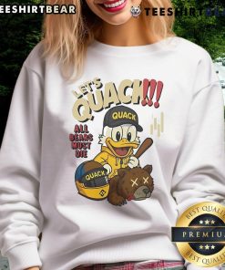 Cozy 'Top Lets Quack All Bears Must Die' duck sweatshirt featuring playful design and vibrant colors for casual wear.