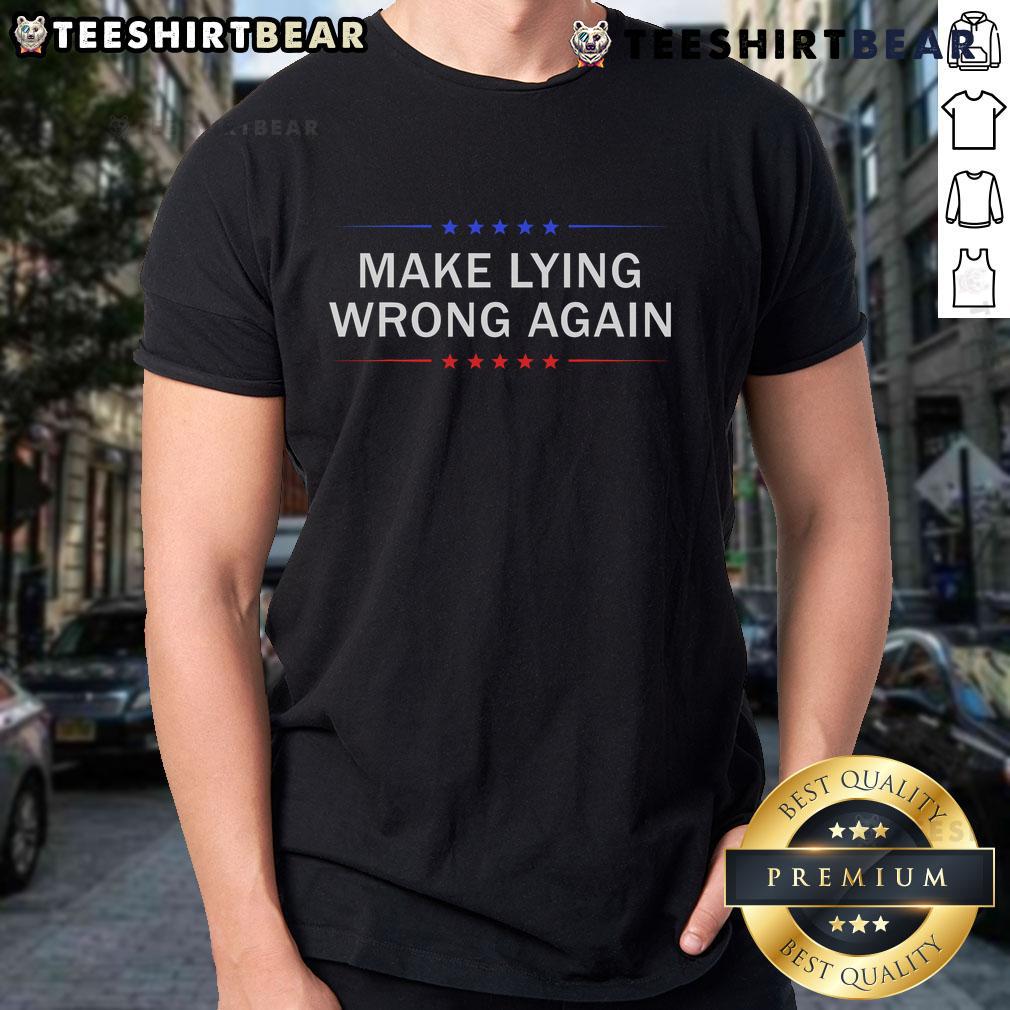 Top Make Lying Wrong Again T Shirt Top Make Lying Wrong Again T-Shirt design featuring bold text on a casual tee, perfect for expressing your beliefs.