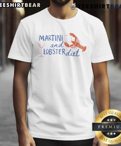 Top Martini and Lobster Diet Fisherman T-Shirt featuring a stylish martini aesthetic design.