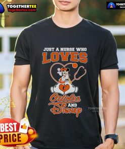 Alt Text: Top Mickey Mouse Just A Nurse Who Loves Orioles And Disney T-Shirt featuring a playful design for Disney fans.
