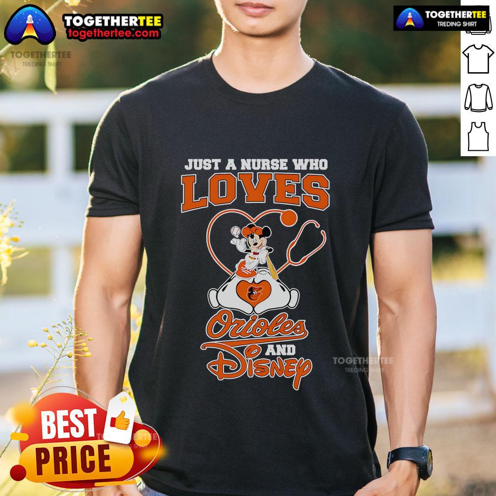 Top Mickey Mouse Just A Nurse Who Loves Orioles And Disney T Shirt Alt Text: Top Mickey Mouse Just A Nurse Who Loves Orioles And Disney T-Shirt featuring a playful design for Disney fans.
