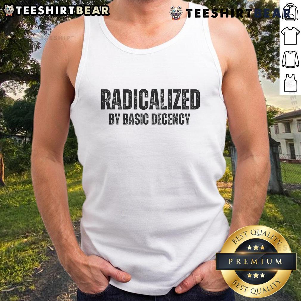 Top Minimalist Radicalized By Basic Decency Typography Tank Top Stylish tank top featuring 'Top Minimalist Radicalized By Basic Decency' typography in a sleek, modern design.
