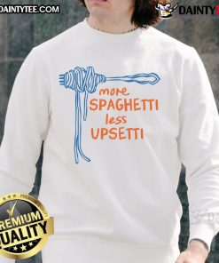 Cozy Top More Spaghetti Less Upsetti sweatshirt in vibrant colors, perfect for casual wear and pasta lovers.