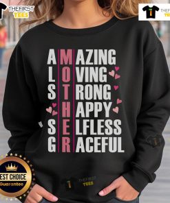 Cozy sweatshirt featuring the phrase 'Top Mother: Amazing, Loving, Strong, Happy' in a stylish design, perfect for moms.