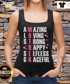 Top Mother tank top featuring an amazing, loving, strong, and graceful design perfect for celebrating motherhood.