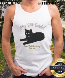 Top 'My Cat Could Run The Country' tank top featuring a playful cat graphic, perfect for cat lovers and casual wear.