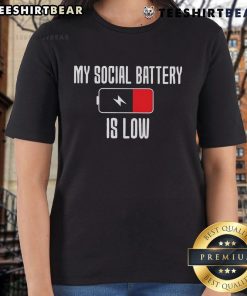 Top My Social Battery Is Low Ladies Tee featuring a stylish design, perfect for casual wear and expressing introvert vibes.