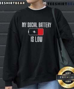 Cozy 'Top My Social Battery Is Low' sweatshirt in a stylish design, perfect for introverts and social events.