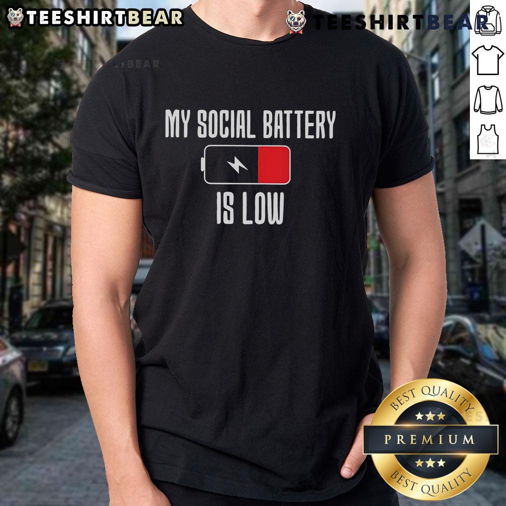 Top My Social Battery Is Low T Shirt Top My Social Battery Is Low T-Shirt design featuring a humorous graphic, perfect for introverts and social media lovers.