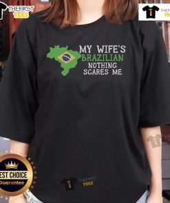 Top My Wife's Brazilian Nothing Scares Me Husband Brazil Ladies Tee showcasing a stylish, vibrant graphic design.
