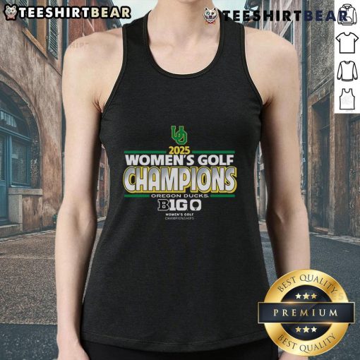 Alt Text: Top Oregon Ducks 2025 Big Ten Women's Golf Champions tank top showcasing team pride and athletic style.