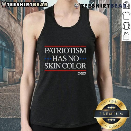 Alt Text: Top Patriotism Has No Skin Color Tank Top featuring bold text design promoting unity and inclusivity in fashion.