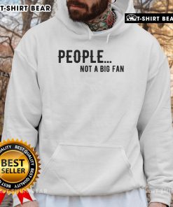 Cozy introvert hoodie featuring the phrase 'Top People Not a Big Fan' in stylish lettering, perfect for introverted individuals.