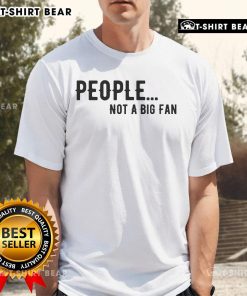 Top People Not A Big Fan Introvert T-Shirt design featuring a humorous slogan for introverts and shy individuals.
