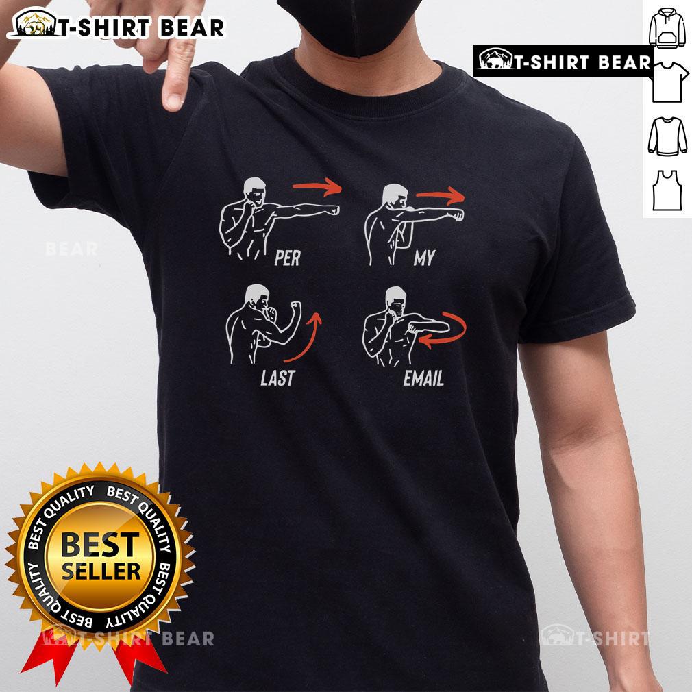 Top Per My Last Email Coworker Humor Punching T Shirt Funny 'Top Per My Last Email' coworker humor punching T-Shirt for office wear, perfect gift for colleagues.