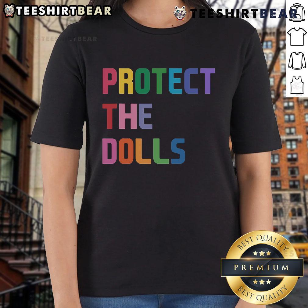 Top Protect The Dolls Ladies Tee Top Protect The Dolls Ladies Tee featuring vibrant graphics and a stylish design, perfect for doll enthusiasts.
