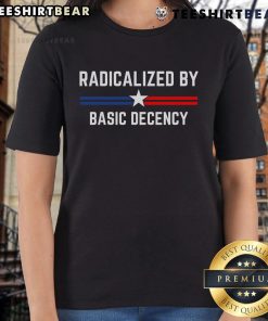 Funny social democracy ladies tee featuring the phrase 'Top Radicalized by Basic Decency' in bold, vibrant colors.