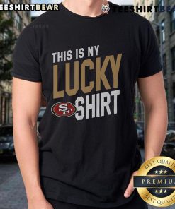 Alt Text: Top San Francisco 49ers 'This Is My Lucky T-Shirt' featuring team colors and logo, perfect for game day.