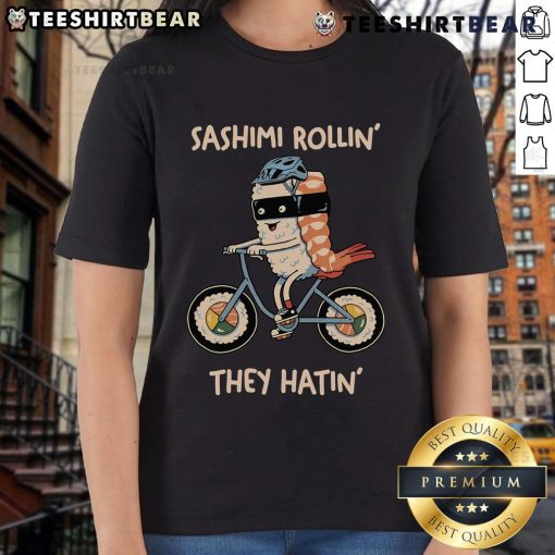 Top Sashimi Rollin' They Hatin' Ladies Tee featuring a fun sushi graphic, perfect for sushi lovers and casual wear.
