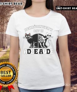 Top Schrodinger's Cat Dead and Alive Quantum Physics Ladies Tee featuring playful cat design for science enthusiasts.