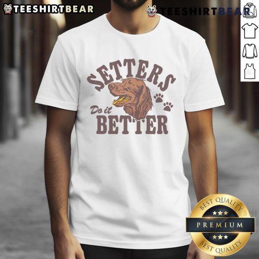 Top Setters Do It Better T-Shirt design featuring bold text on a stylish tee for volleyball enthusiasts.