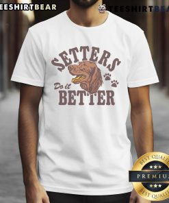 Top Setters Do It Better T-Shirt design featuring bold text on a stylish tee for volleyball enthusiasts.