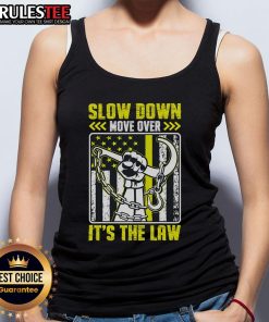 Top Slow Down Move Over It's The Law Tow Operator Tank Top for towing professionals and road safety advocates.