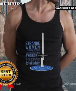 Strange women lying in ponds distributing swords, illustrating the absurdity of governance in a humorous tank top design.