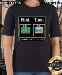 Top Teacher First Teach Then Beach Ladies Tee celebrating summer break and teaching achievements in stylish design.