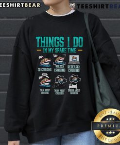 Cozy cruise-themed sweatshirt showcasing 'Top Things I Do In My Spare Time' design, perfect for travel enthusiasts.
