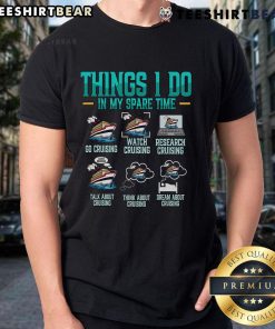 Alt Text: Top Things I Do In My Spare Time cruising T-shirt design featuring vibrant graphics for cruise lovers.