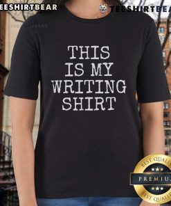Stylish 'Top This Is My Writing Ladies Tee' featuring a comfortable fit, perfect for writers and creatives.