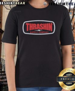 Alt Text: Top Thrashin Supply Company badge on a stylish ladies tee, perfect for casual wear and showcasing unique style.