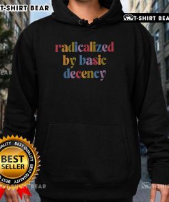 Colorful vintage-inspired hoodie featuring 'Radicalized by Basic Decency' design, perfect for artistic fashion lovers.